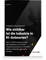 morefire GmbH Projekt - Wie sichtbar ist die Industrie in KI-Antworten?
