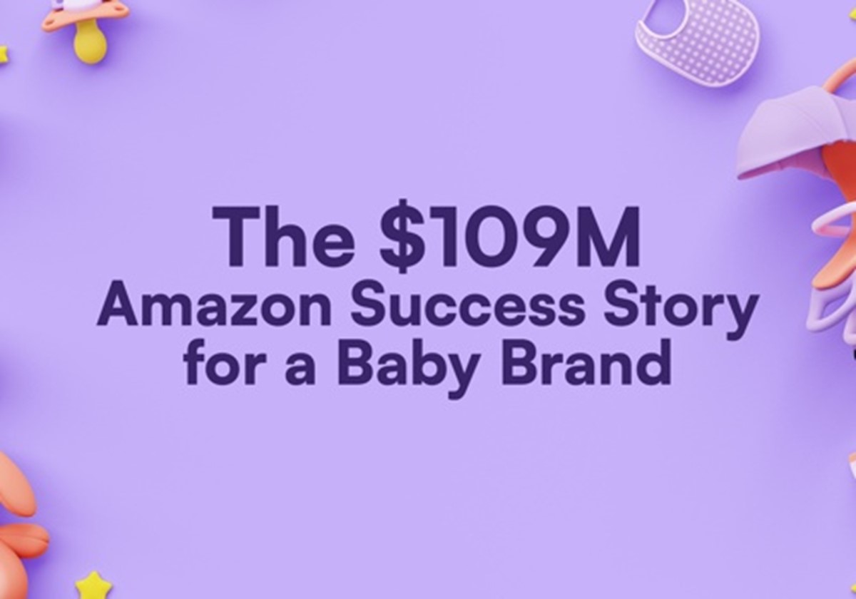 109 Mio. $ Amazon-Umsatz mit dem 3,43-fachen ROAS - Baby Products Brand