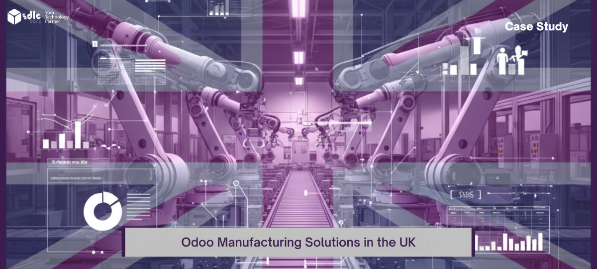 SDLC Corp Projekt - Odoo Fertigungslösungen in Großbritannien