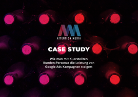 Attention Media | Performance-Marketing-Agentur Projekt -  Google Ads Kampagnen Optimierung